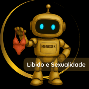 MAPS DA MENOPAUSA LIBIDO E SEXUALIDADE